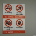 Singapore Signs – No Smoking Eating Flammable goods and No Durians